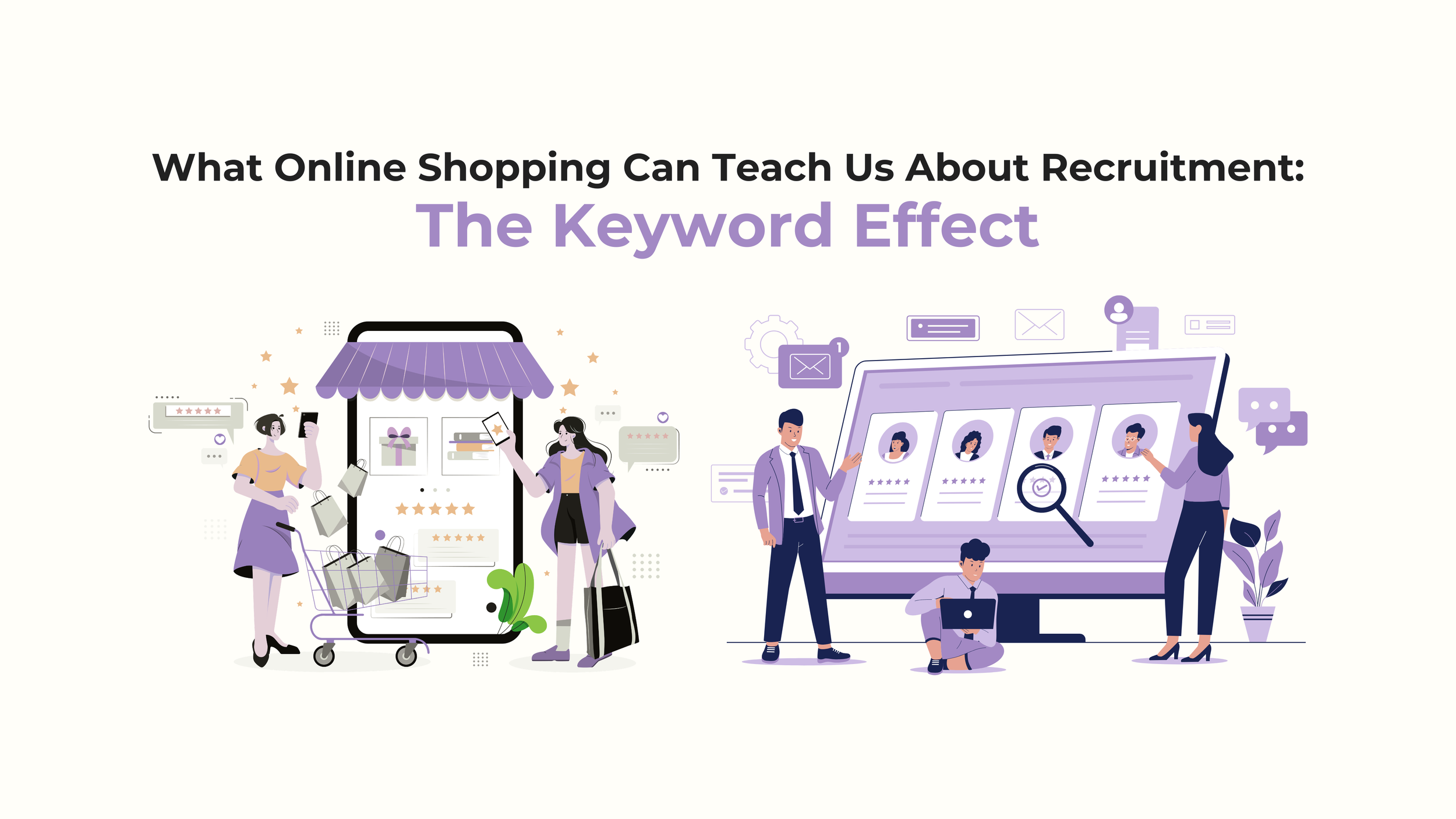 What Online Shopping Can Teach Us About Recruitment: The Keyword Effect