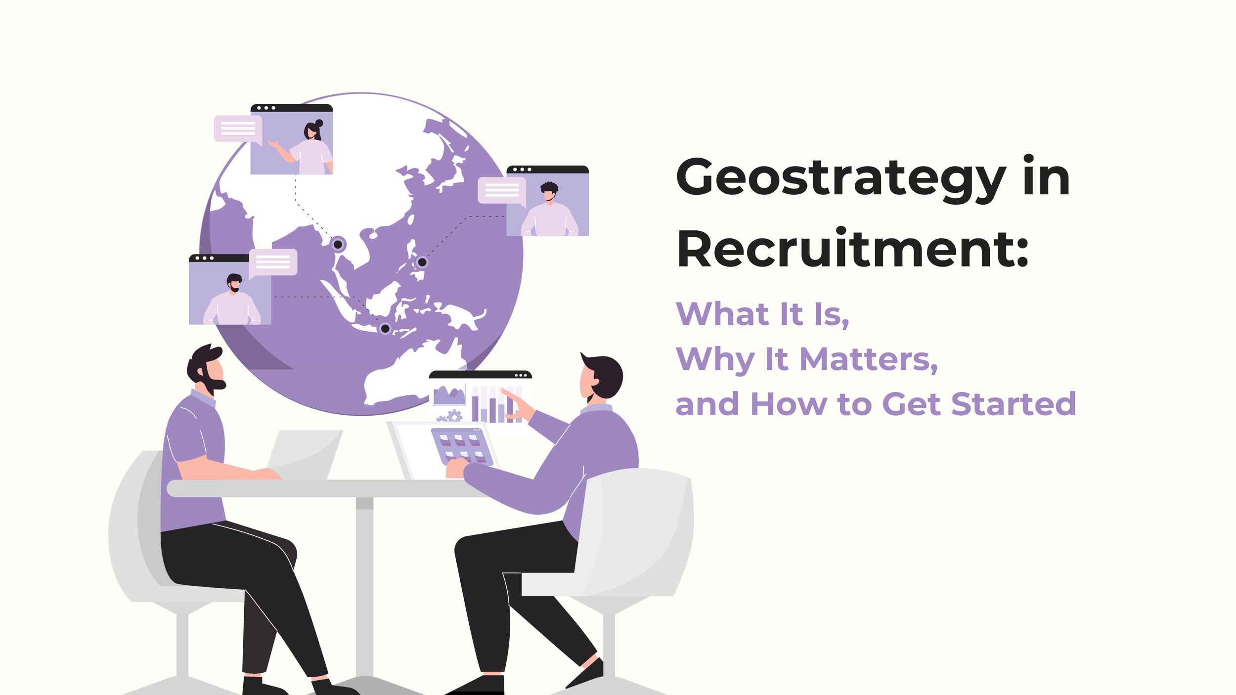 Geostrategy in Recruitment: What It Is, Why It Matters, and How to Get Started