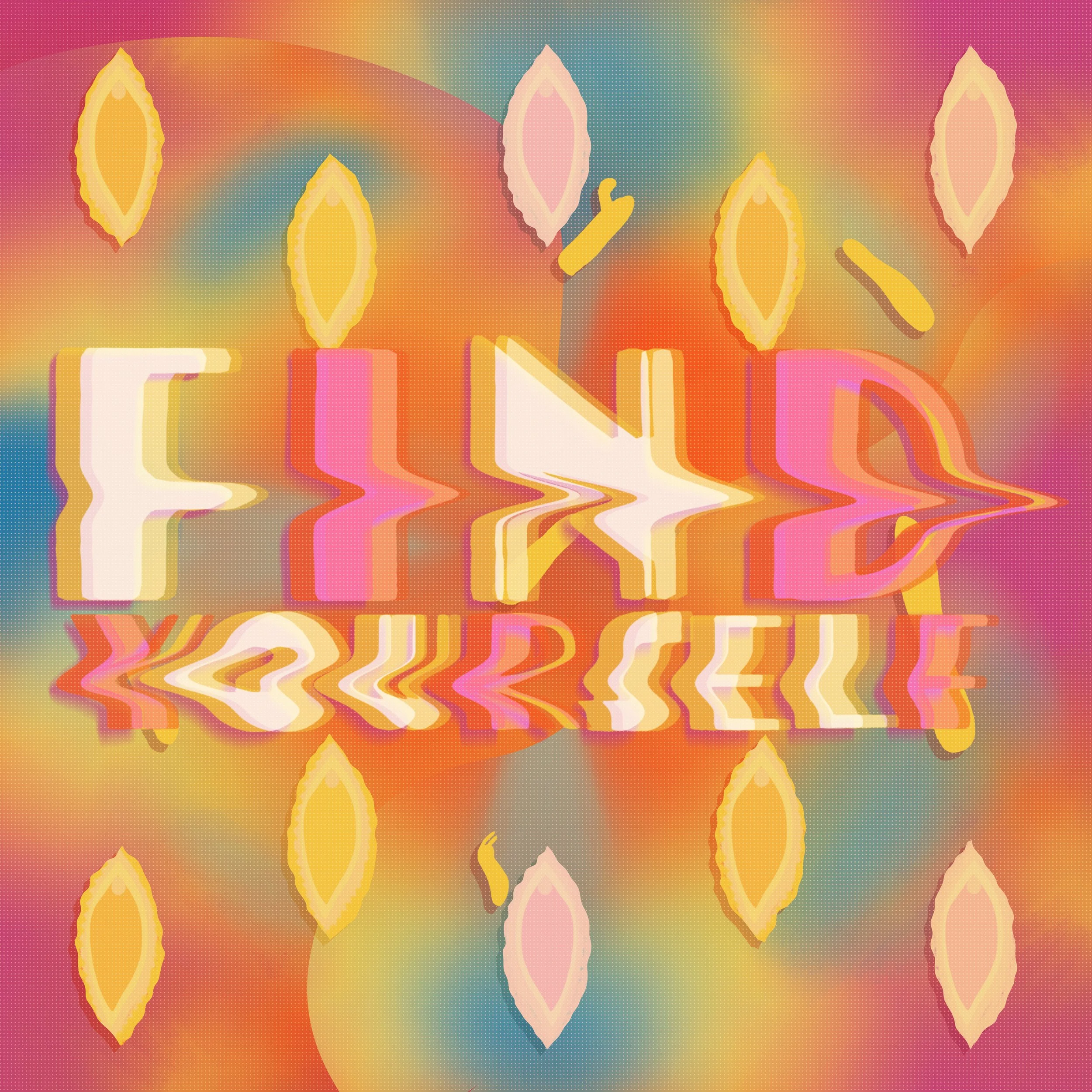 the words Find Yourself have indents across the middle that makes it seem as though the letters are flowing into each other in order. In the background we see several vaginal and sex toy shapes.
