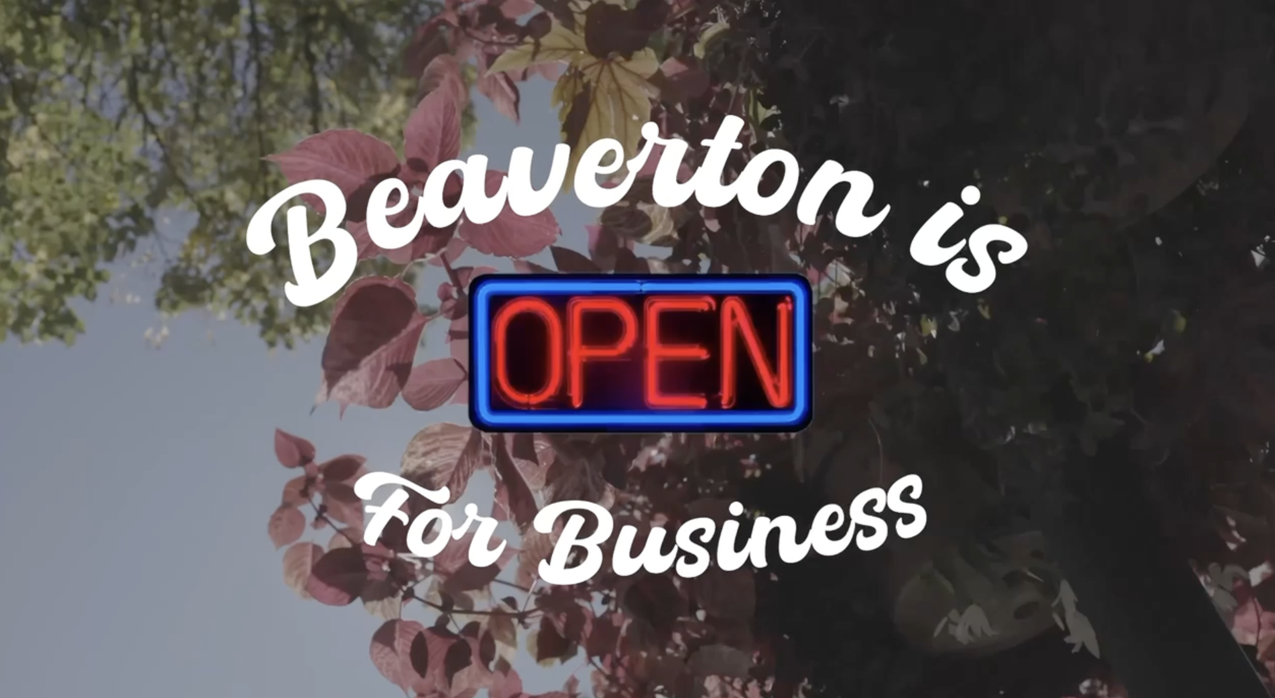 Beaverton is open for Business 