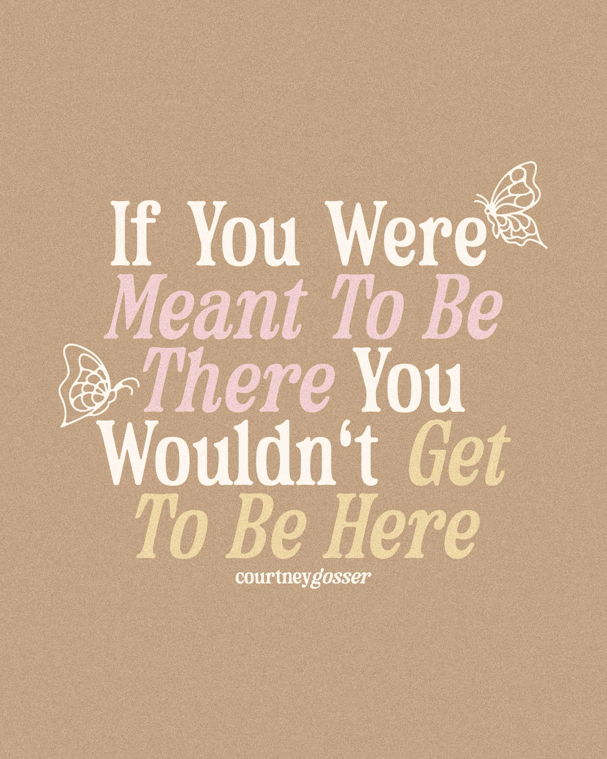 If you were meant to be there, you wouldn&rsquo;t get to be here. 🤍

An intentional notion that gets a full front seat in my head has always been the reminder that we truly never know what may be going on behind the scenes.

It&rsquo;s so easy to sh