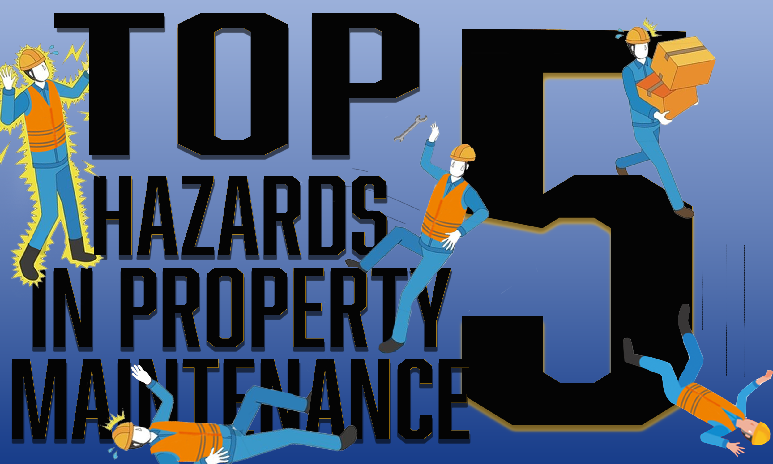 Top 5 Hazards in Property Maintenance &amp; Construction