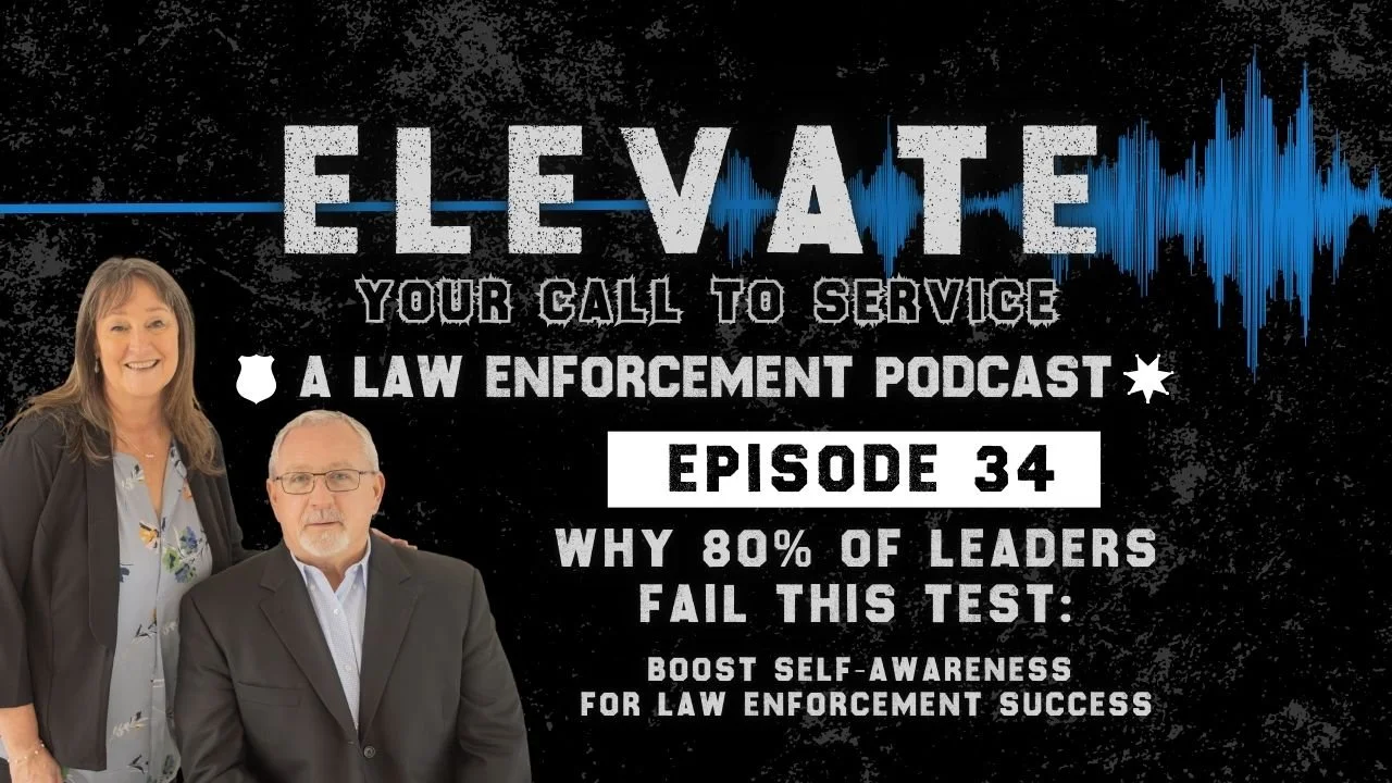 Why 80% of Leaders Fail this Test: Boost Self-Awareness for Law Enforcement Success