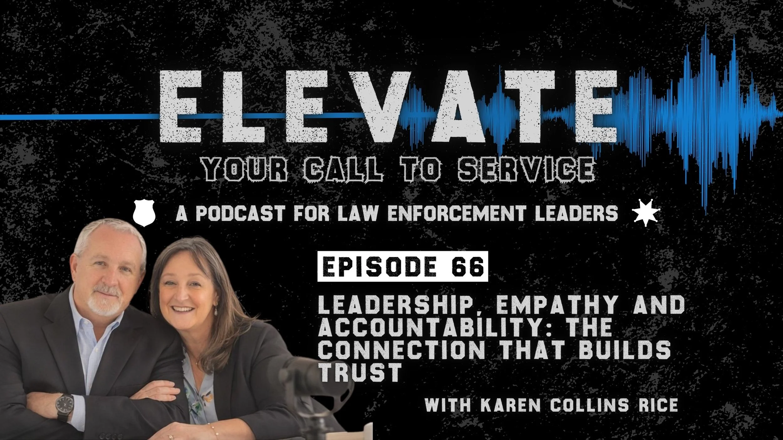 Leadership, Empathy &amp; Accountability: The Connection That Builds Trust | Karen Collins Rice
