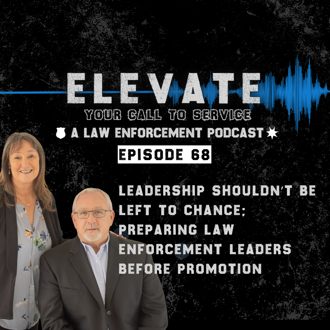 Leadership Shouldn’t Be Left to Chance: Preparing Law Enforcement Leaders Before Promotion