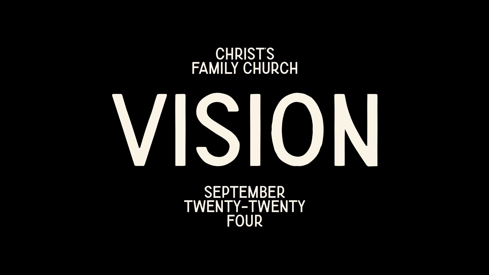 Text-based announcement for Christ's Family Church Vision event on September 24th.