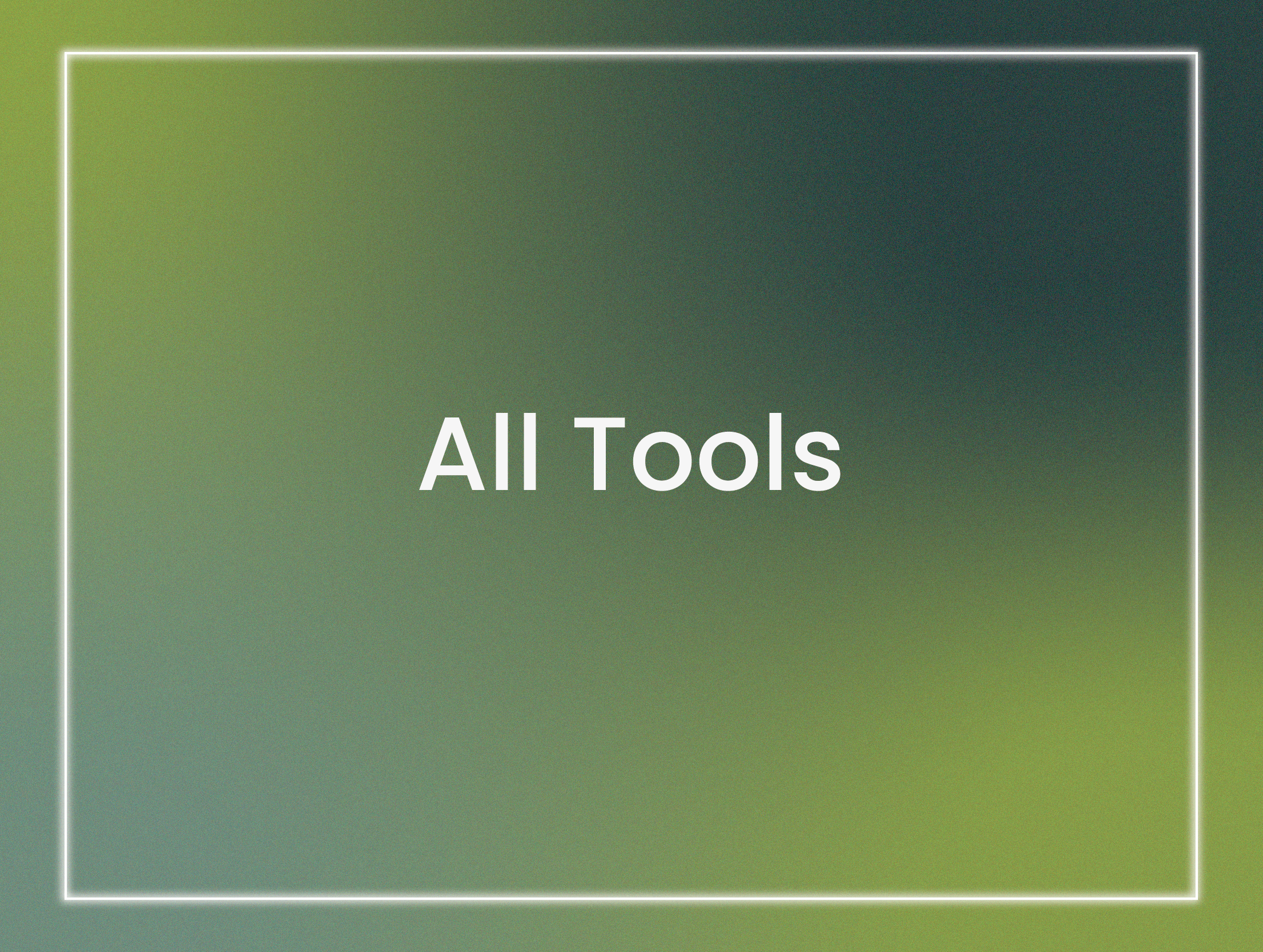 Gradient green and blue background and a white square outline with the text 'All Tools'