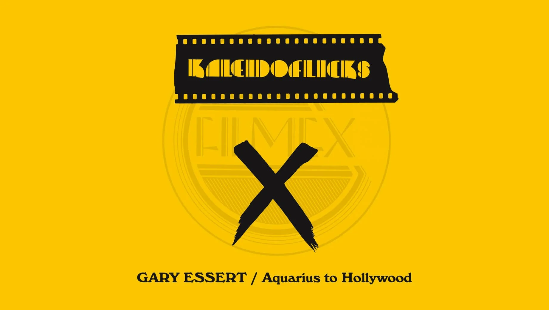 Gary Essert / Filmex