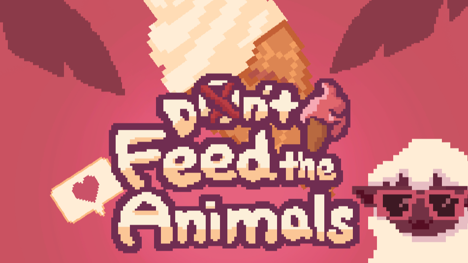 Don't Feed The Animals