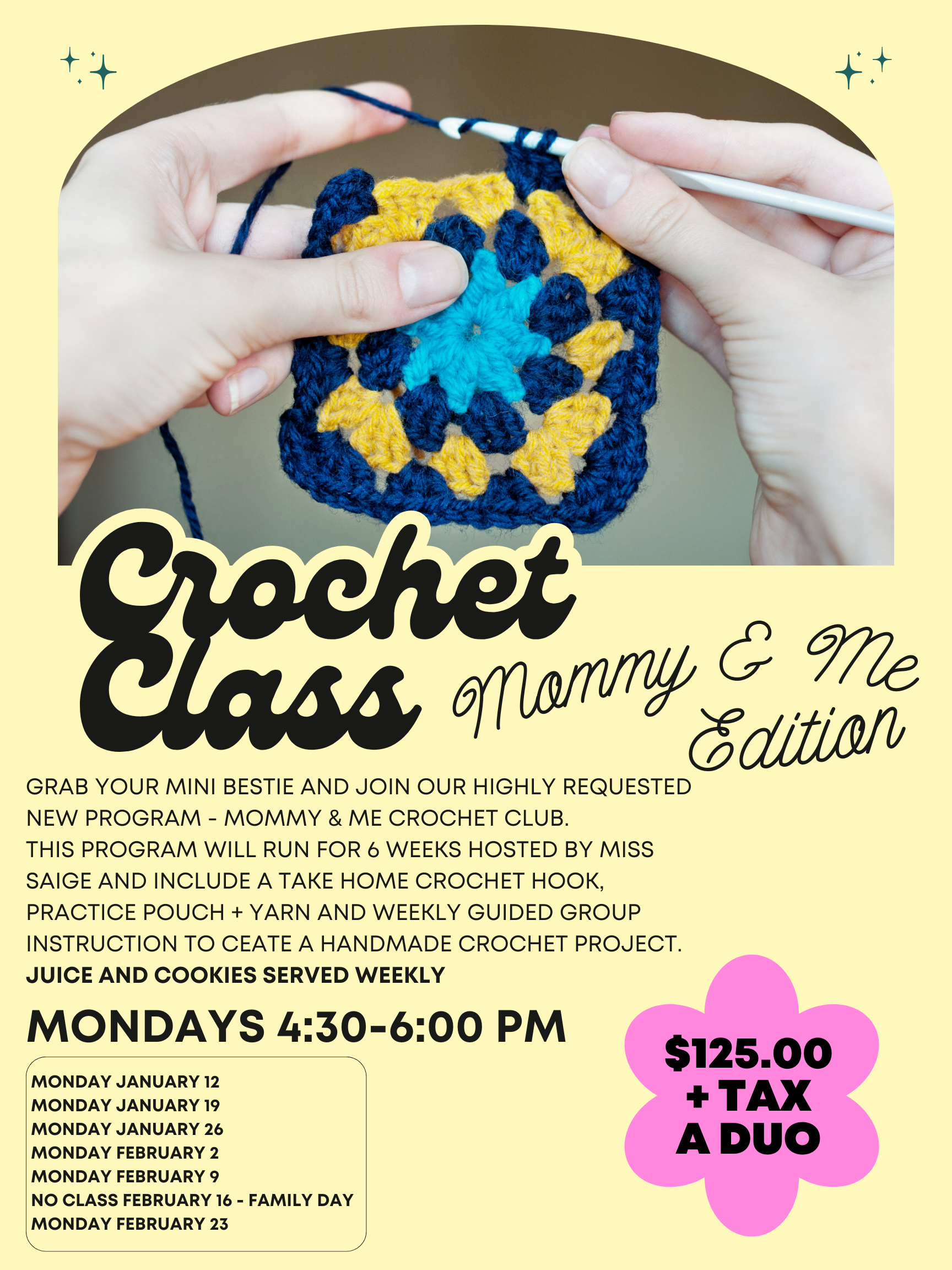 MOMMY AND ME CROCHET CLUB - 6 WEEKS MONDAYS 4:30-6:00 $125.00/Pair