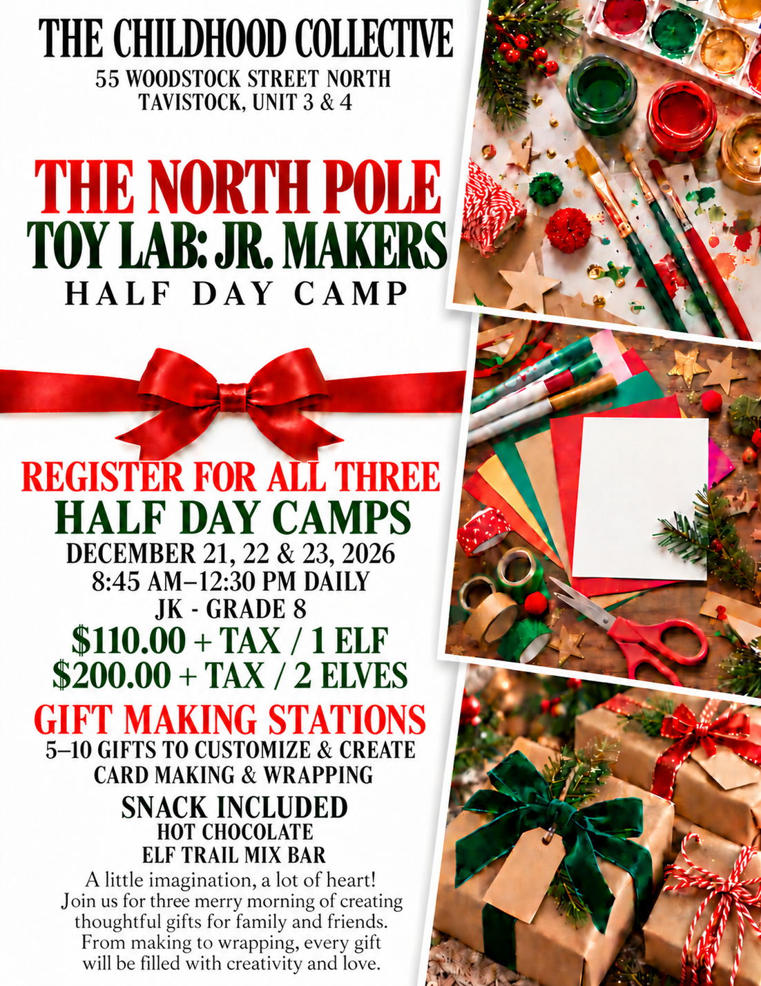 THE NORTH POLE TOY LAB : JR MAKERS 8:45-12:30 MONDAY, TUESDAY & WEDNESDAY 2 ELVES