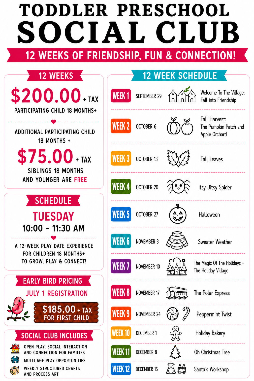 12 WEEK TODDLER PRESCHOOL SOCIAL CLUB EARLY BIRD PRICE FIRST CHILD 18M+ $185.00