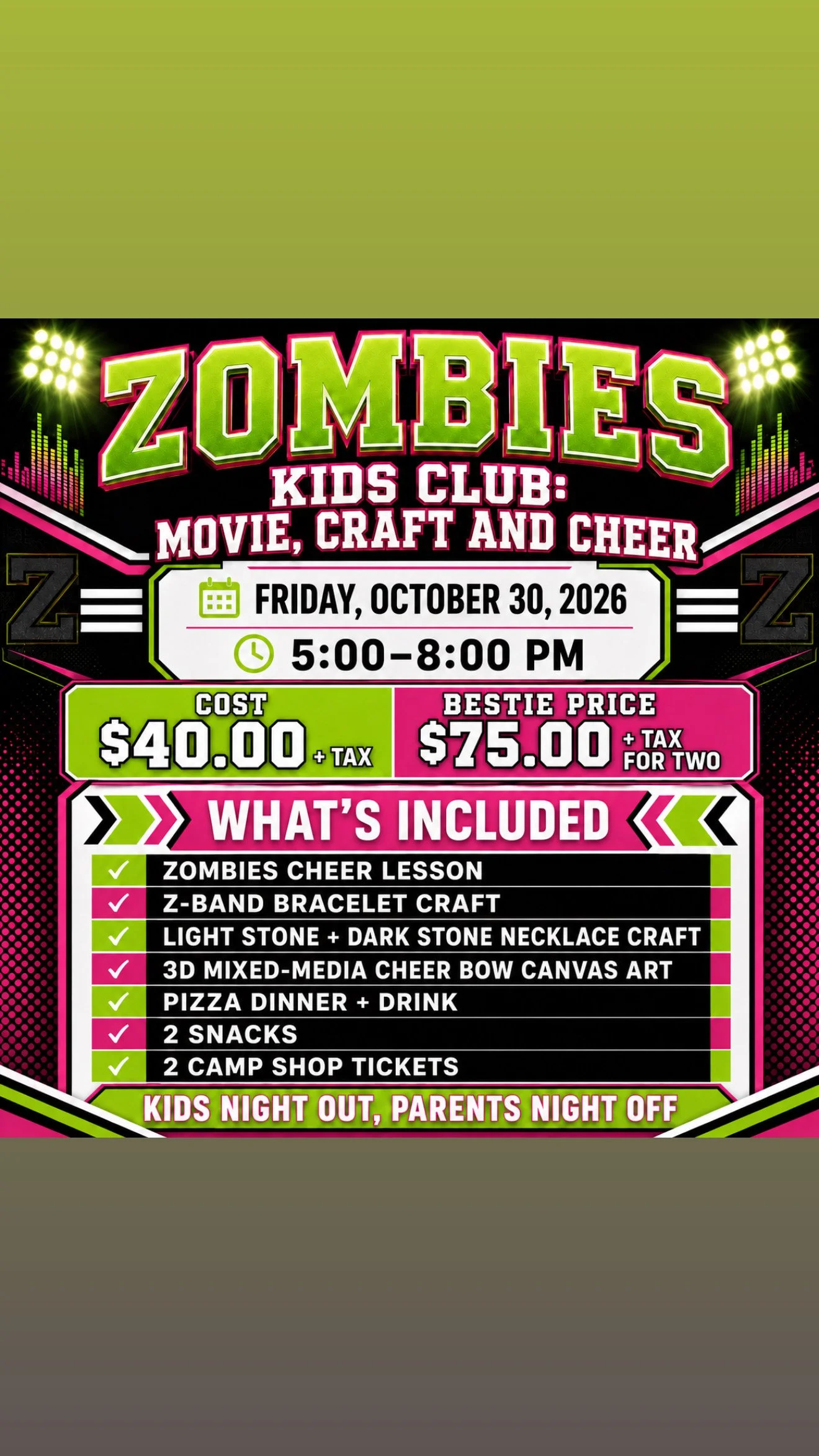 ZOMBIES MOVIE, CRAFT AND CHEER EVENT AGES 4-12 $75 BESTIES (2 CHILDREN)