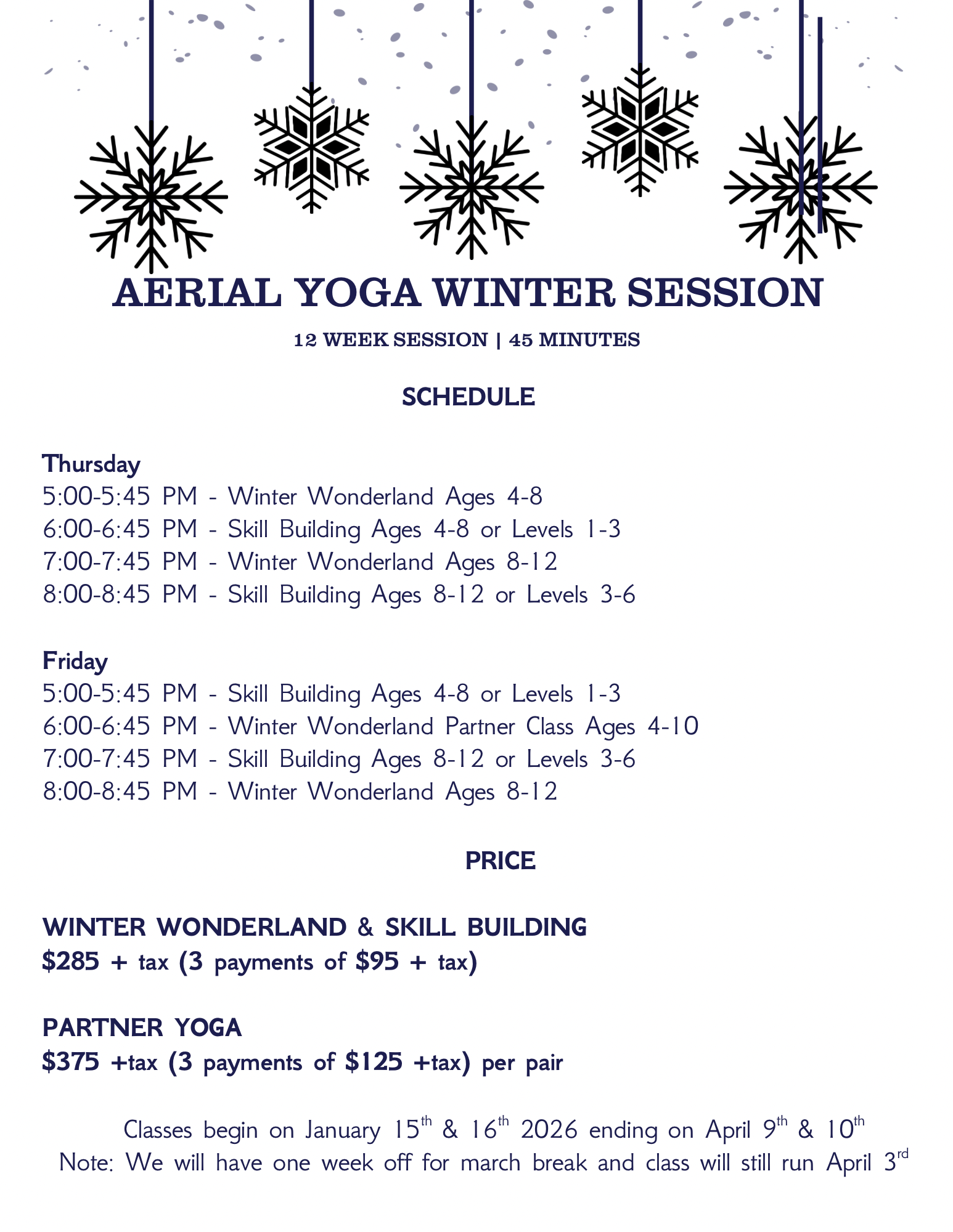 AERIAL YOGA : FRIDAY 6:00-6:45 WINTER WONDERLAND PARTNER CLASS AGES 4-10 PAYMENT 1/3 - 12 WEEKS