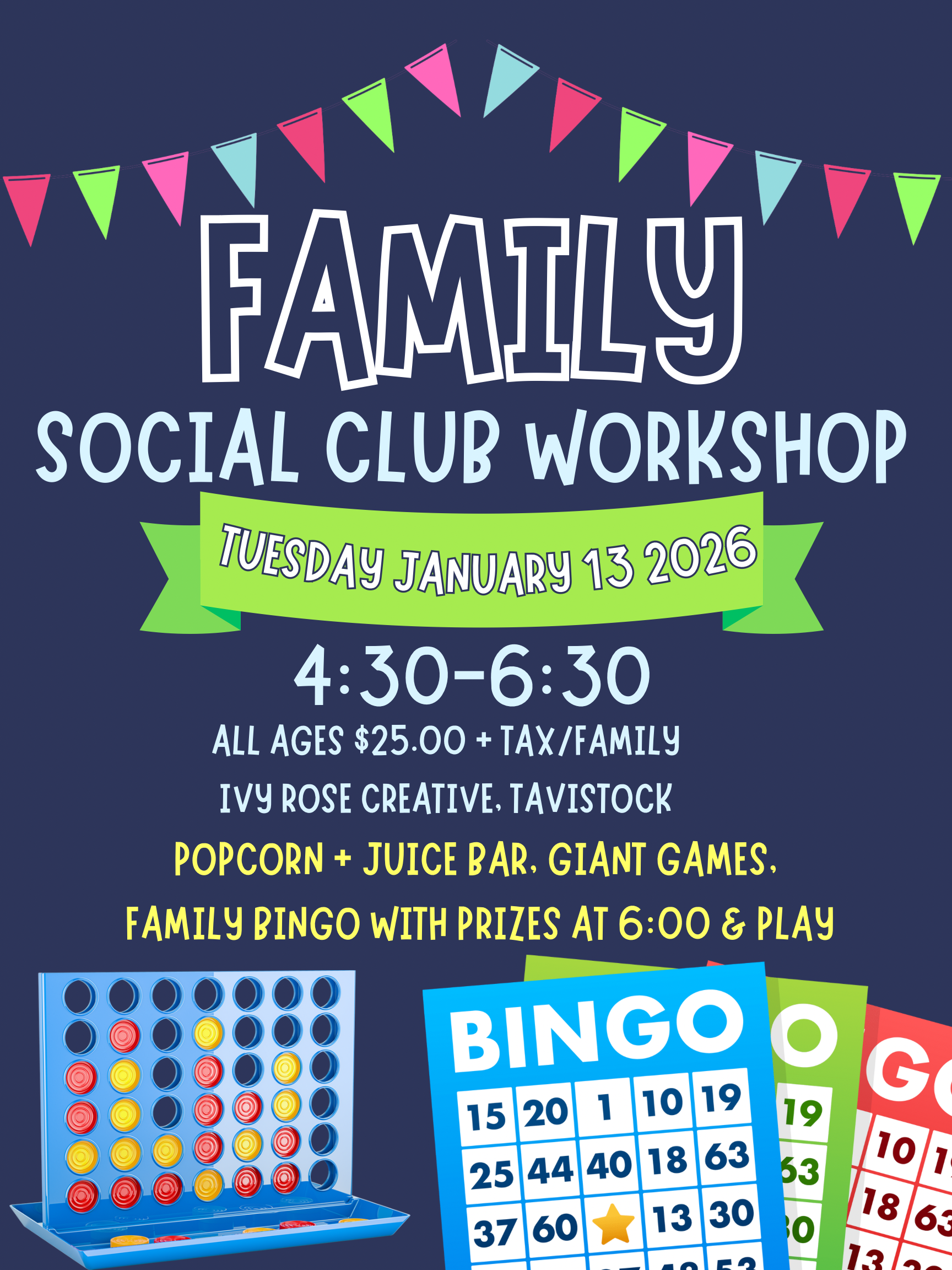 FAMILY SOCIAL CLUB TUESDAY JANUARY 13 2026 4:30-6:30 $25.00/FAMILY