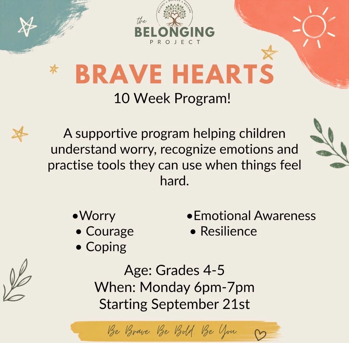 WORKSHOP SERIES : BRAVE HEARTS MONDAYS 6:00-7:00 GRADES 4-5
