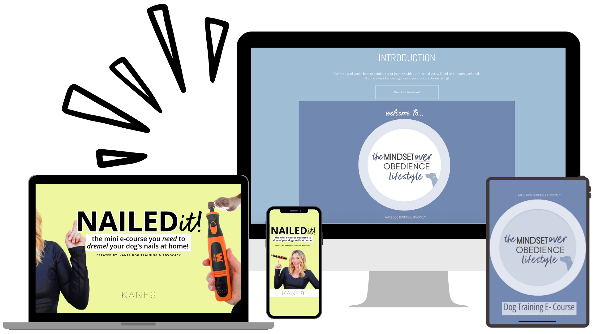 KANE9 E-Courses: Nailed it! & Mindset over Obedience