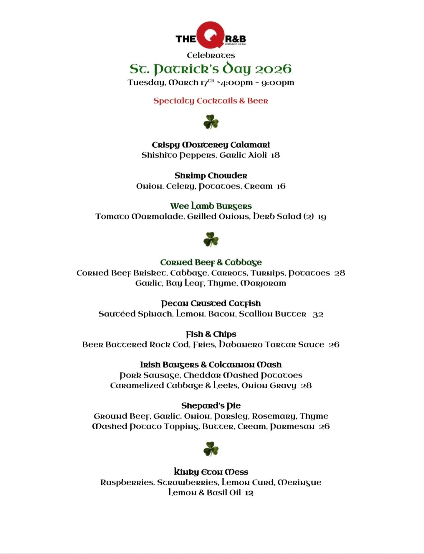 🍀 St. Patrick&rsquo;s Day at The Q

Join us Tuesday, March 17th (4&ndash;9 PM) for festive food specials, cocktails, beer, and great music.

Think Corned Beef &amp; Cabbage, Shepherd&rsquo;s Pie, Fish &amp; Chips, Irish Bangers, Shrimp Chowder and m