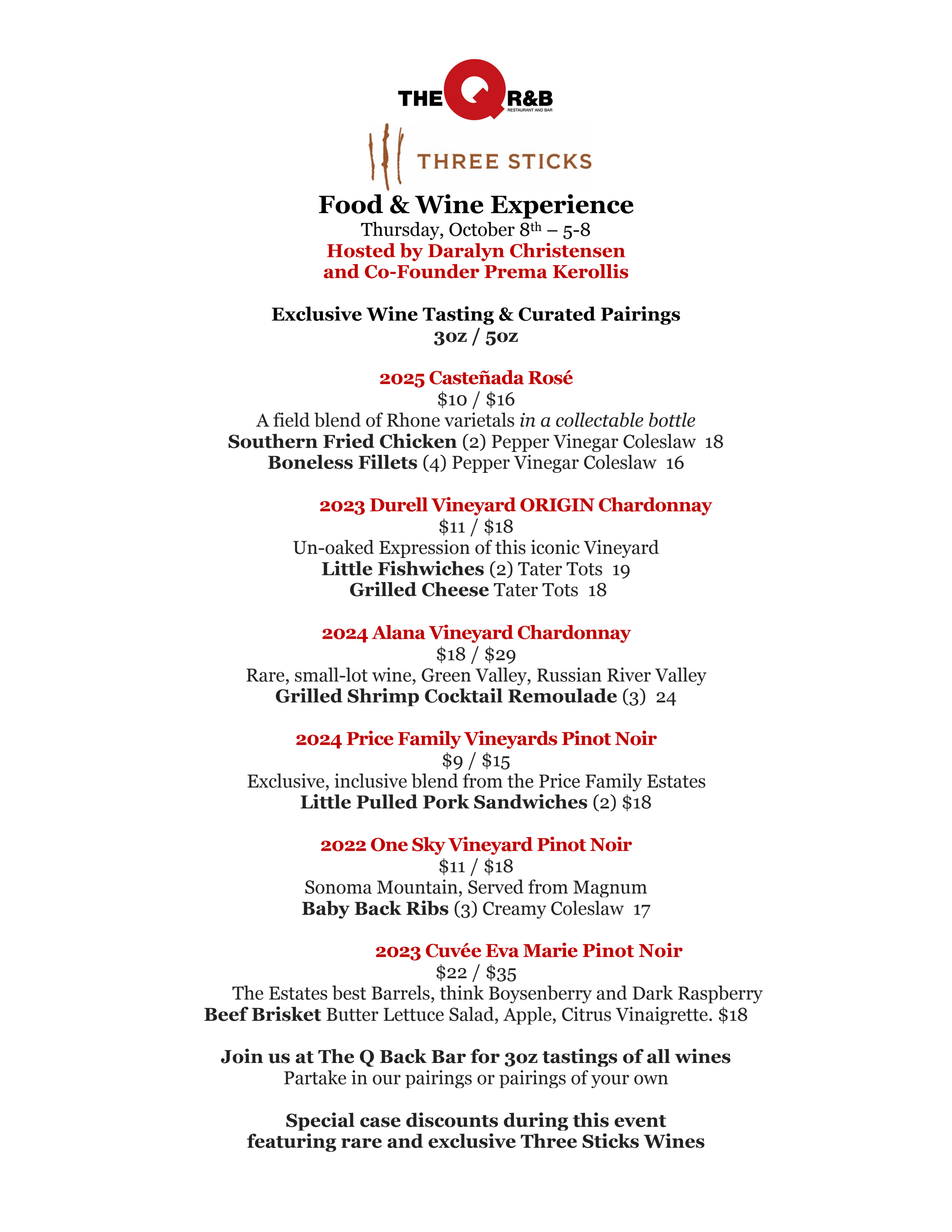 Food &amp; Wine Experience with Three Sticks Winery                    Thursday, October 8th – 5-8 Hosted bY  Daralyn Christensen andCo-Founder Prema Kerollis