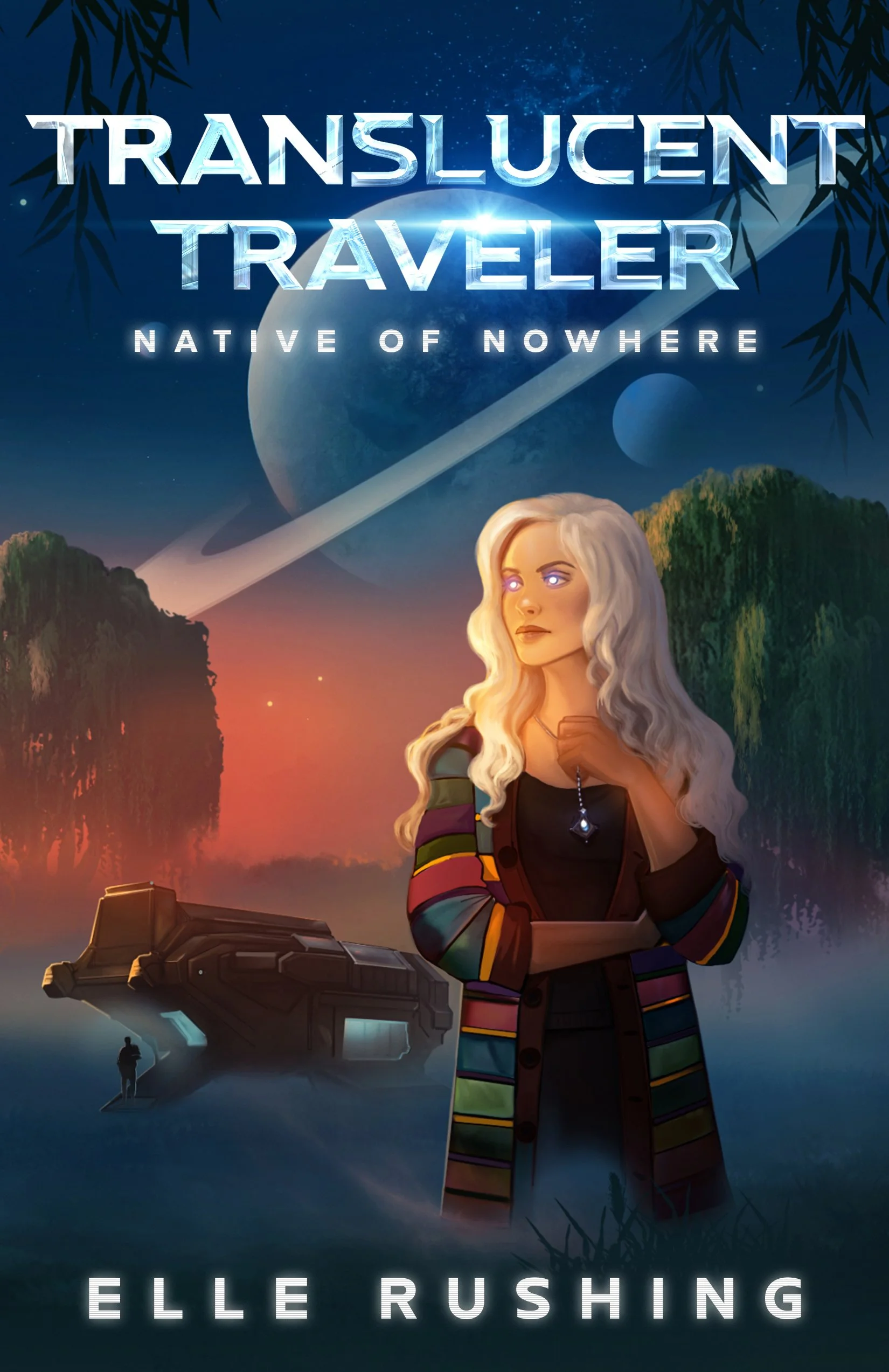 Native of Nowhere Book 1 Translucent Traveler - woman with glowing eyes, telepath, colorful cardigan shuttle on alien planet human captain exiting shuttle, sci fi book cover