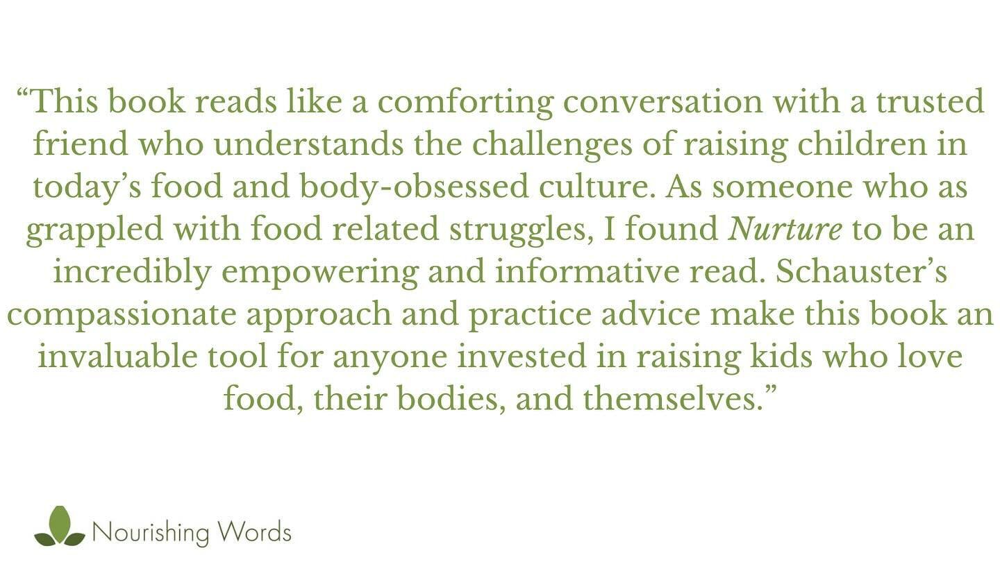 The reviews are coming in for my new book Nurture: How to Raise Kids Who Love Food, Their Bodies, and Themselves. Thank you to those who have taken a few moments to review the book on Amazon and/or Goodreads. It means so much and helps the book get t