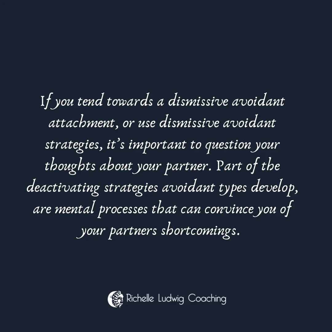 Of course this does not apply to situations of abuse.

And, there is initial wisdom in the avoidant strategy. We develop it for a reason. It's protective in nature. It's when it begins to prevent us from getting the love and connection that we want, 