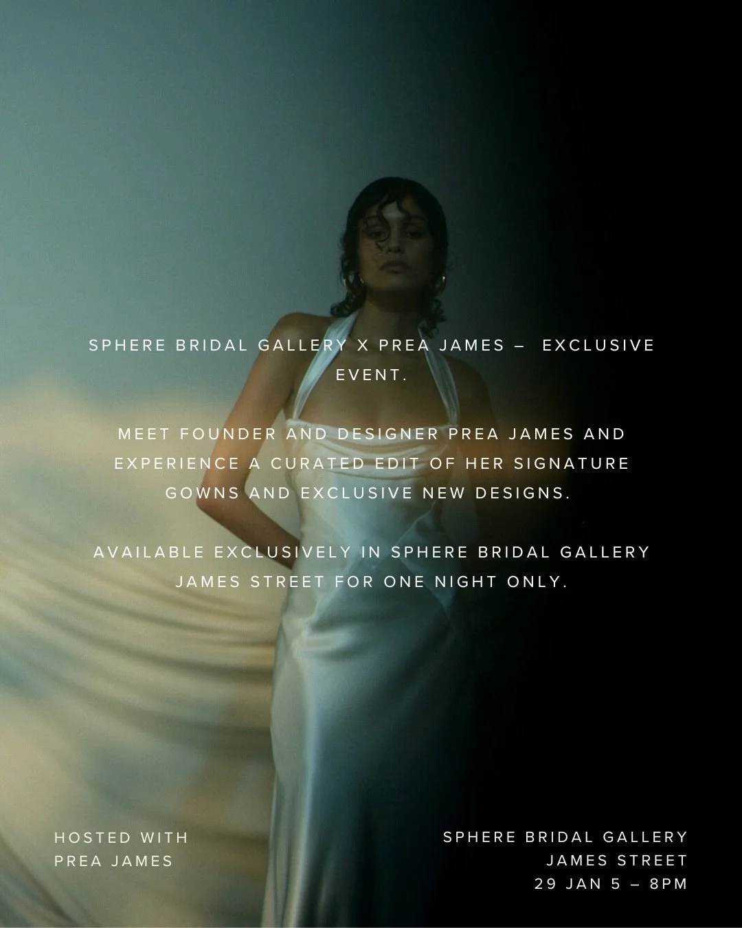 Sphere Bridal Gallery x @preajames_bridal &mdash; exclusive event.

Meet founder and designer Prea James and experience a curated edit of her signature gowns and exclusive new designs.

Available exclusively in Sphere Bridal Gallery James Street for 