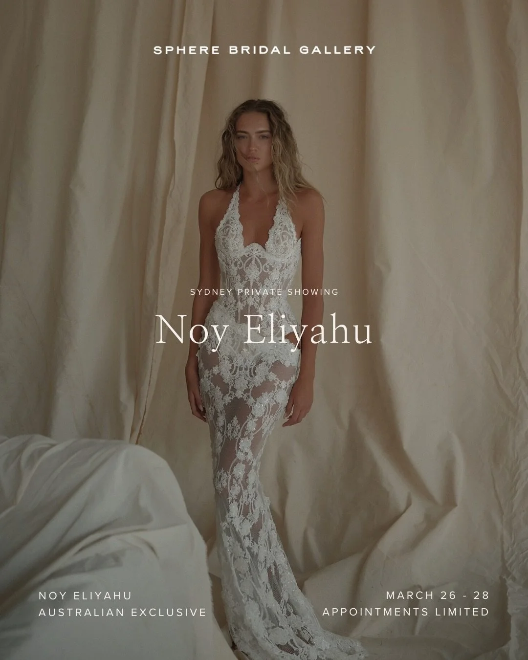 SYDNEY PRIVATE SHOWING &mdash; @noyeliyahu.bridal 

MARCH 26 &mdash; 27 &mdash; 28

We are proud to introduce Noy Eliyahu to Australia.

Be among the first brides to try this anticipated new collection, arriving exclusively for our Sydney Private Sho