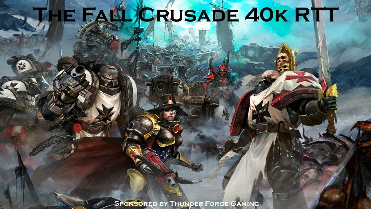 The Fall Crusade 40k RTT