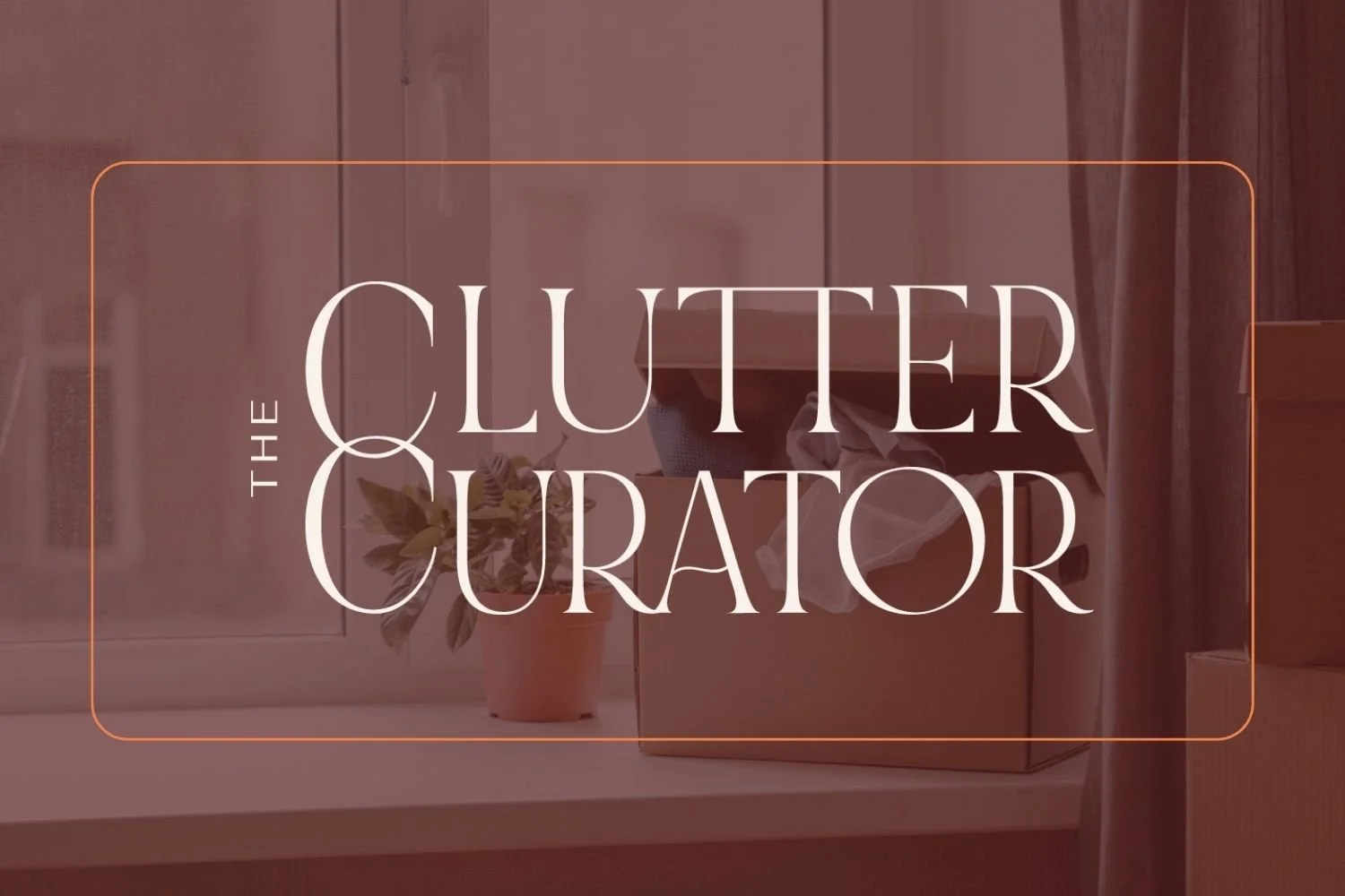 The Clutter Curator | Full-service Professional Organizers