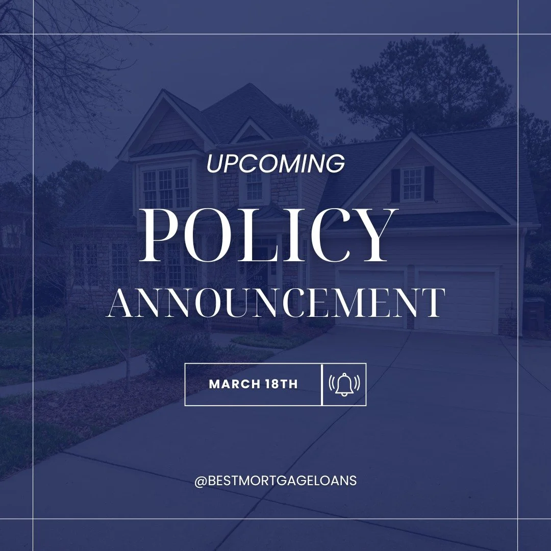 🚨 Upcoming Policy Announcement 🚨

Big updates are on the way👀

We&rsquo;ll be sharing an important policy announcement soon, so stay tuned. In the meantime, be sure to follow @bestmortgageloans to stay informed and up to date with the latest news 