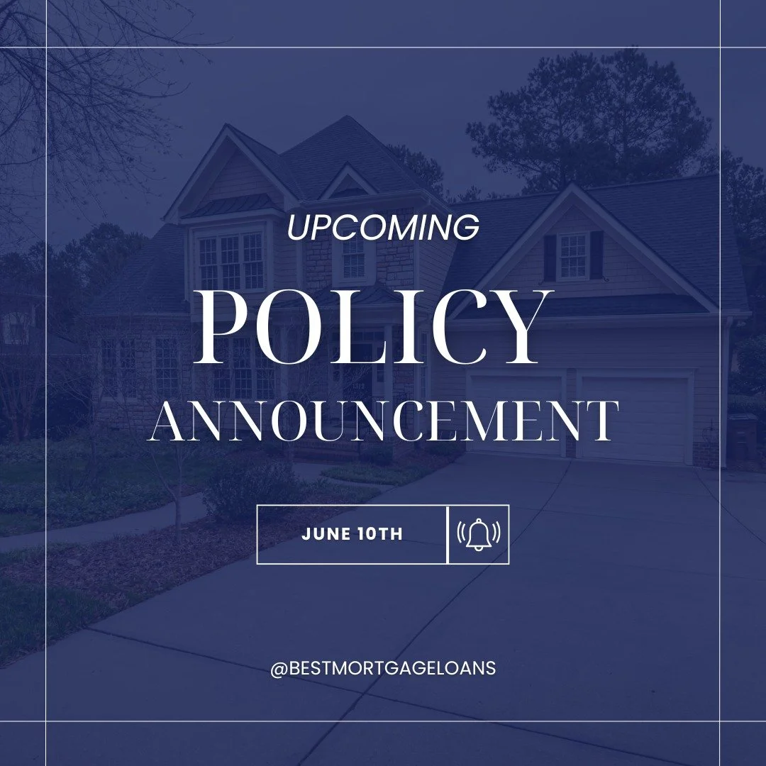 📢 Mark Your Calendars

Something important is coming your way 👀

We&rsquo;ll be announcing a major policy update on June 10, and you won&rsquo;t want to miss it. Stay connected with @bestmortgageloans for the latest updates, insights, and everythin