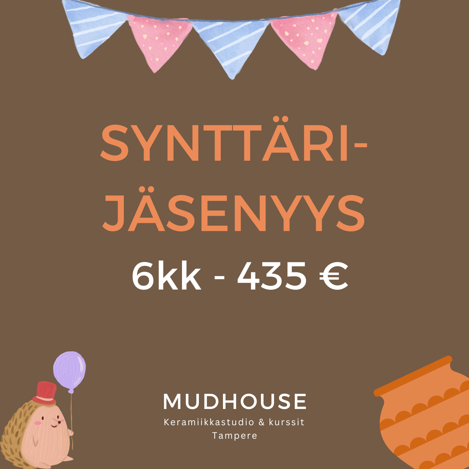 6kk Synttärijäsenyys KERTAMAKSU