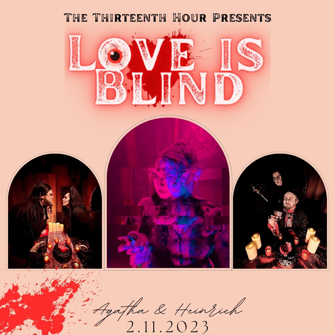 The Thirteenth Hour Presents: Love is Blind 💋
A one night only valentine event featuring new scenes, new scares, and nothing but candlelight to light your way. 

This Friday use code &quot;Friday13&quot; to save 13% on all tickets!

Info and Tickets