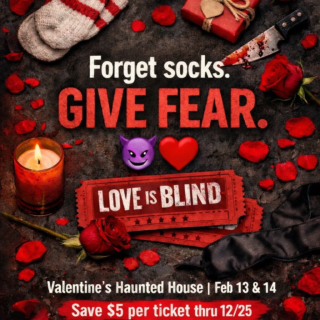 Forget socks.
Give fear. 😈❤️

Love Is Blind tickets are on sale now &mdash; a Valentine&rsquo;s haunted house experience happening Feb 13 &amp; 14.
💸 Save $5 per ticket through 12/25
👉 valentine.fearticket.com