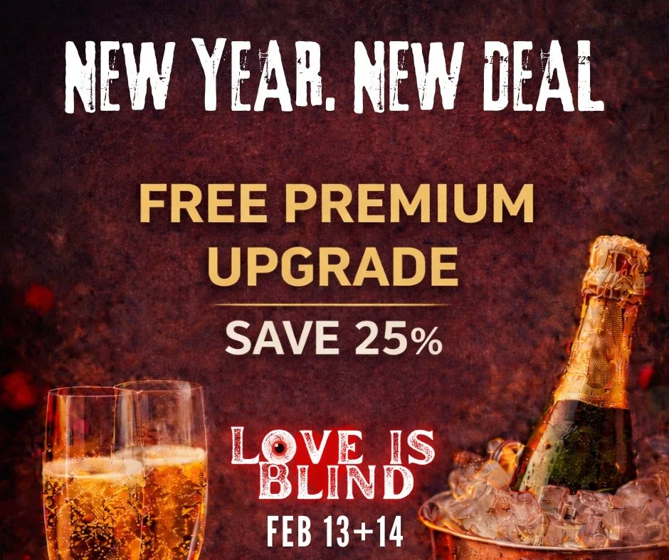 New Year. New perks. 🥂

We&rsquo;re celebrating with FREE Premium Upgrades for Love Is Blind through 12/31.
Get the premium upgrade for the price of a regular ticket &mdash; that's a 25% savings on Premium tickets. 

Promo Code: PREMIUM

📅 Feb 13 &