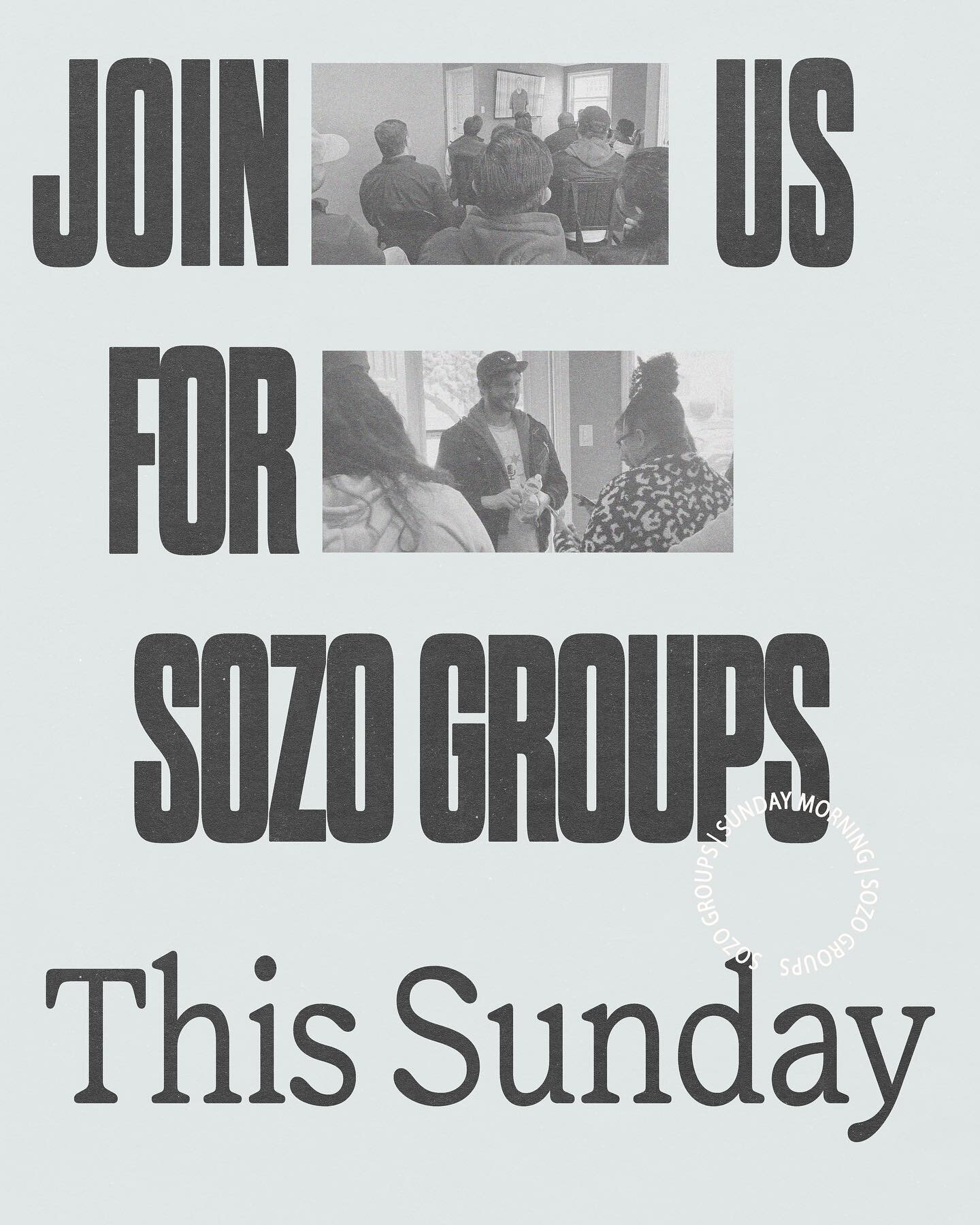 WE ARE HAVING SOZO GROUPS AGAIN THIS SUNDAY! 
If you want to join us in a house DM us for an address! We will be live on YouTube at 10 am for church!