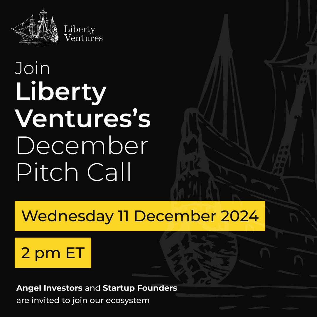 Liberty Ventures’s December Pitch Call