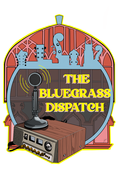 The Bluegrass Dispatch