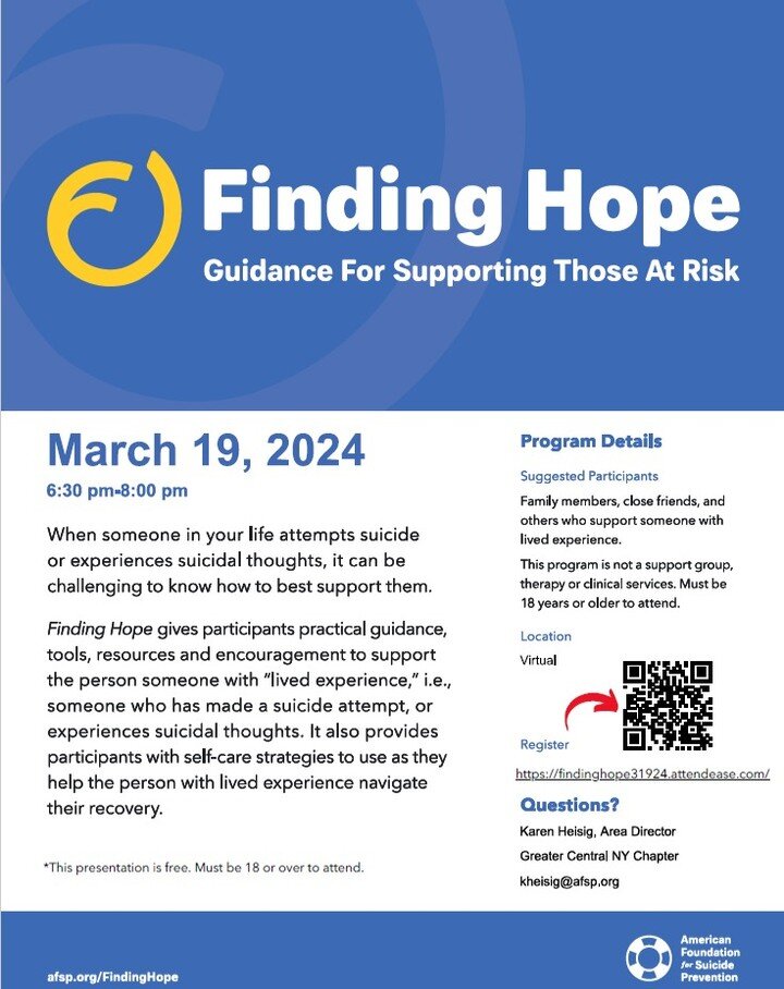 Consider attending this free virtual training from the American Foundation for Suicide Prevention on March 19th, 2024 to get practical guidance, tools, resources, and encouragement to support someone with lived experience. Scan the QR code to registe