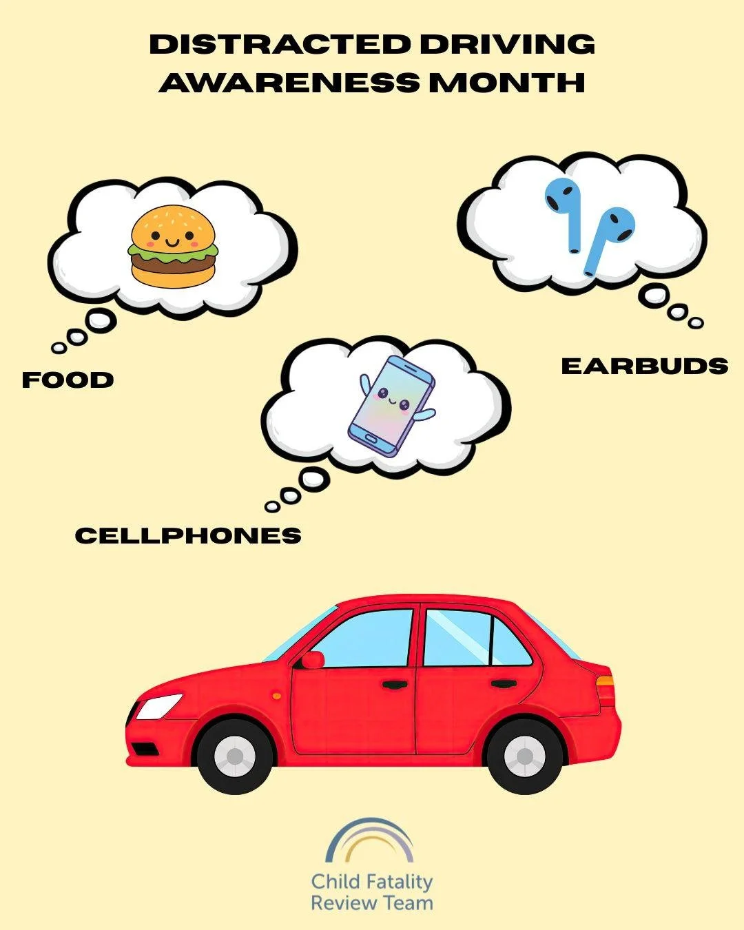 April is National Distracted Driving Awareness Month, a time to highlight how everyday distractions&mdash;like cell phones, food, and earbuds&mdash;can have serious, life altering consequences on the road. From the perspective of our Child Fatality R