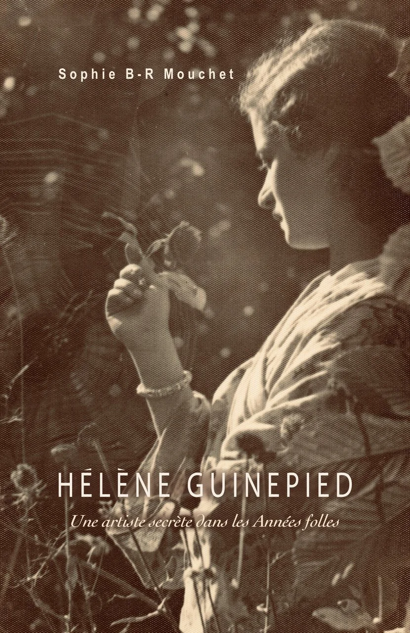 Hélène Guinepied, Une artiste secrète dans les Années folles.