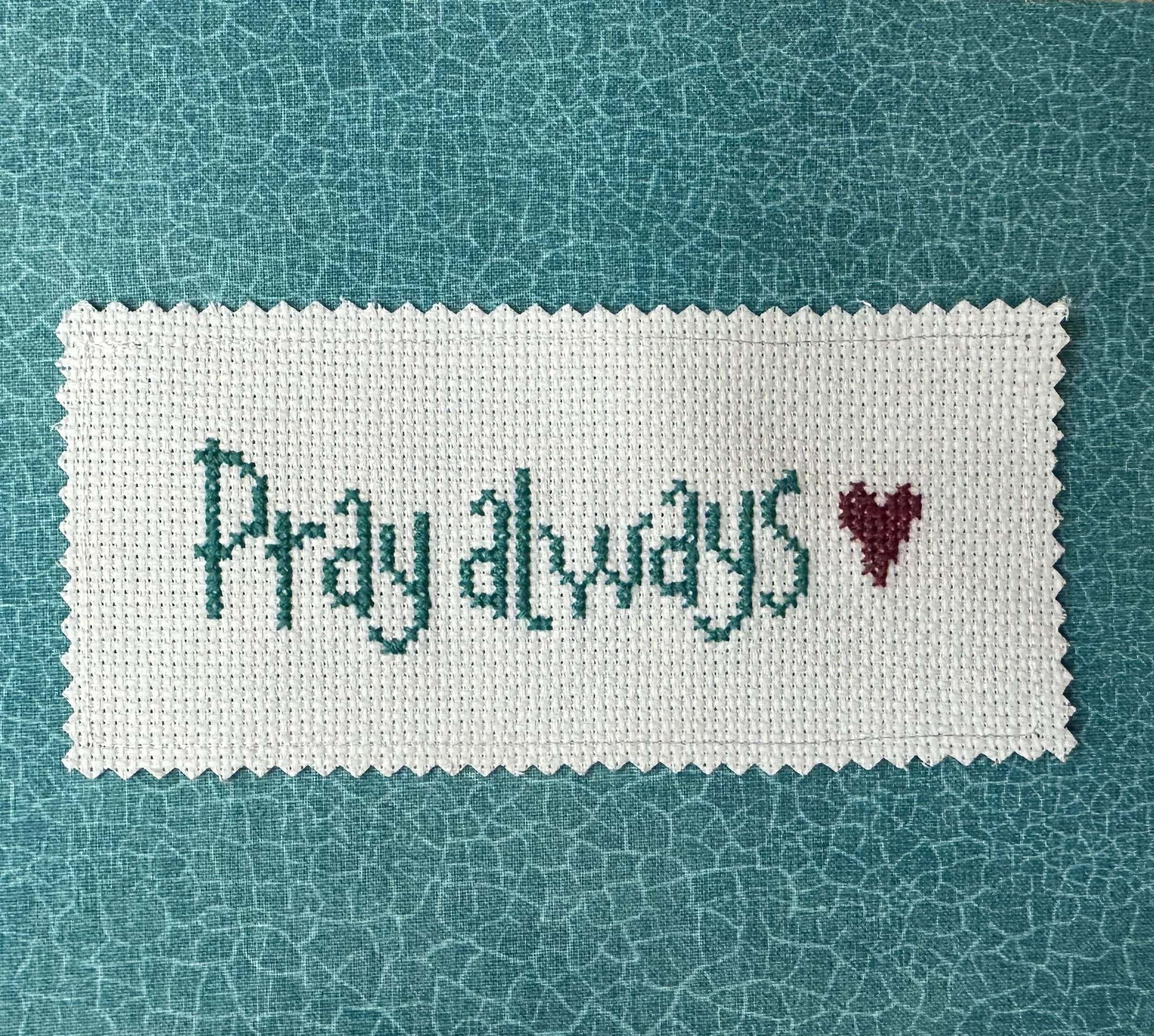 Pray Always - a Blessing and a Commandment