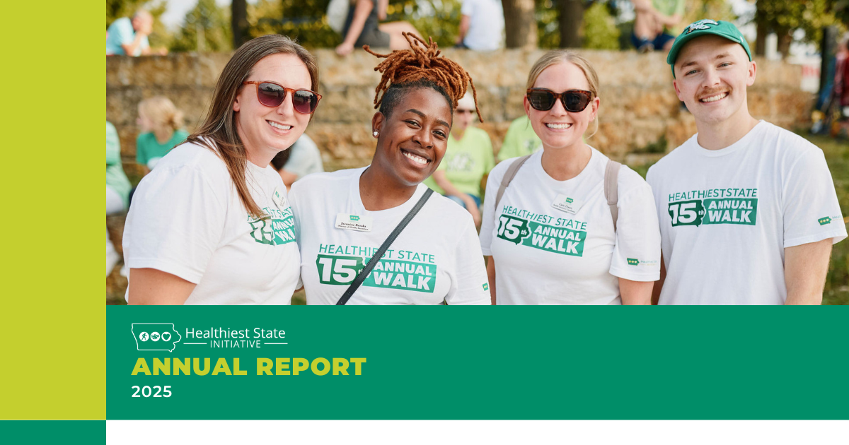Iowa Healthiest State Initiative’s 2025 Report Advocates for Prevention to Support the Health of Iowans