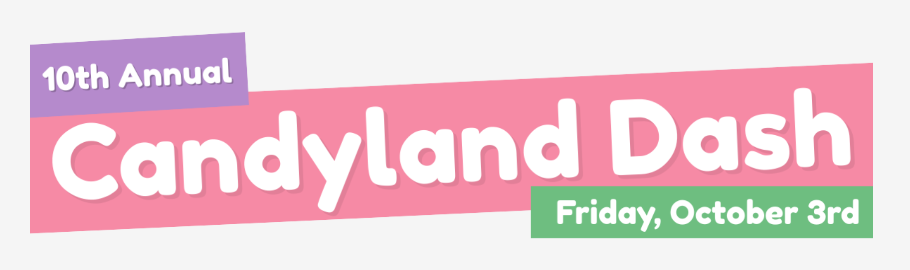 Prairie Dog Dash- Candyland Dash for 10th Annual Celebration