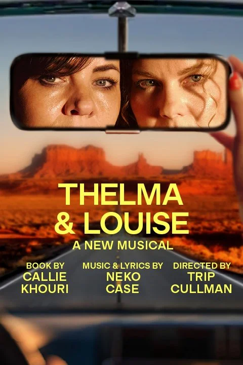Thelma and Louise musical poster artwork featuring cinematic desert scene with two women reflected in car mirror photographed by Radhika Muthanna