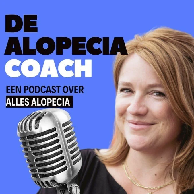 De Alopecia Coach podcast over leven met alopecia, zelfvertrouwen en haarverlies