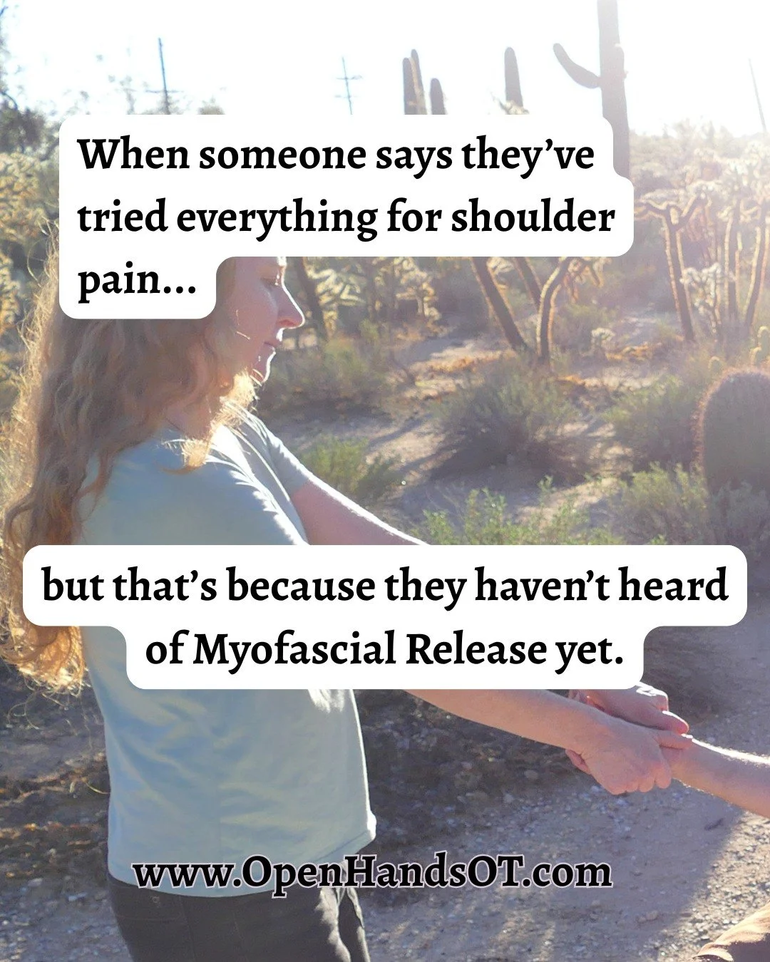Myofascial Release works with your whole body to address the root cause of your pain. 
If you are suffering from chronic shoulder pain and the usual massage, heat, exercises aren't working, come see me!
Book online at www.OpenHandsOT.com or click the