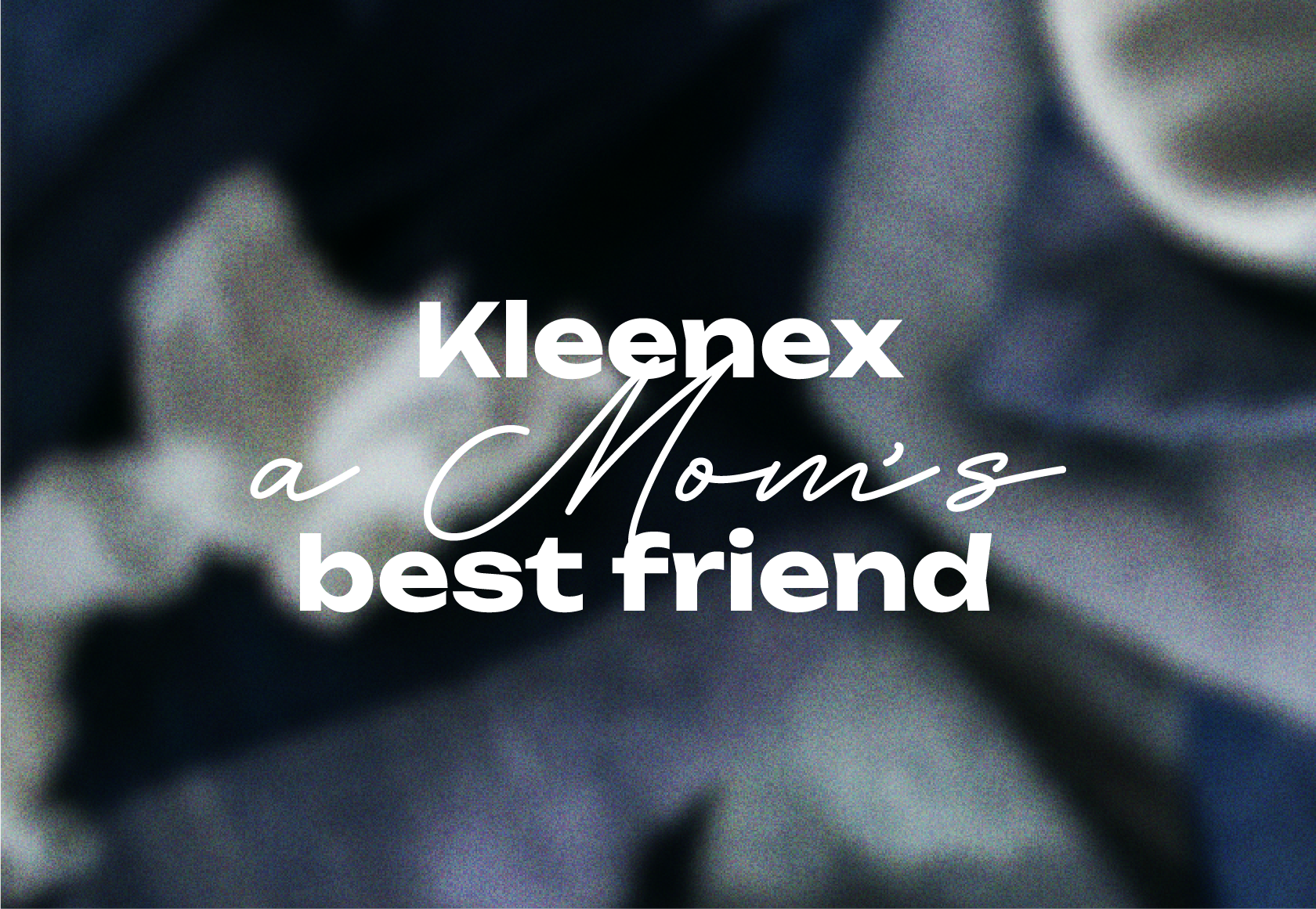 Kleenex, a mom's best friend