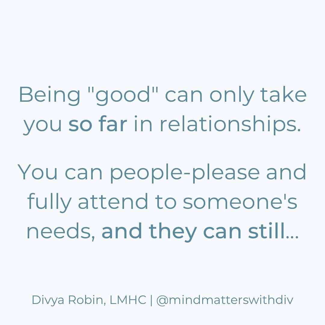 One of the biggest belief I've had to unlearn in adulthood is: I can be &quot;good&quot; in relationships AND it may not workout, they may still be unhappy, or life will happen.

Many of us as children internalize the idea &quot;If I'm good, then eve